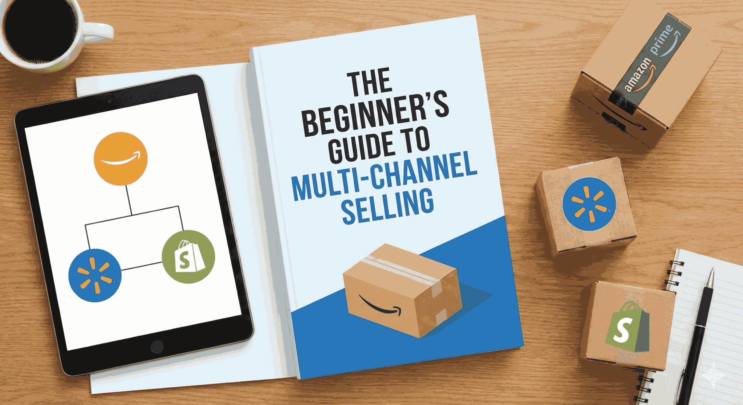 The Beginner's Guide to Multi-Channel Selling (Amazon, Walmart, Shopify).